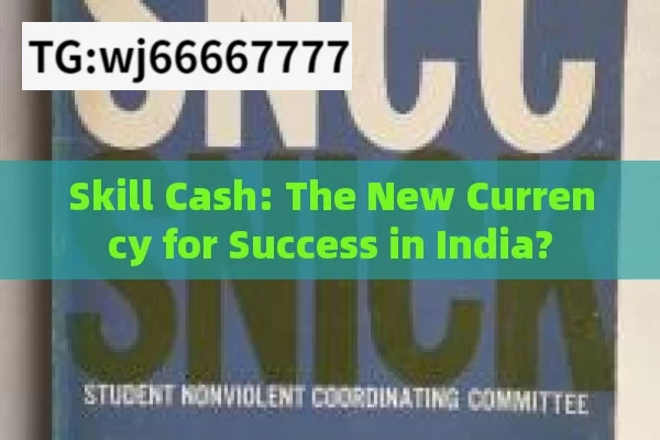 Skill Cash: The New Currency for Success in India?